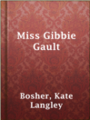 Cover image for Miss Gibbie Gault